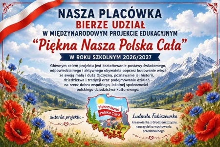Międzynarodowy Projekt Edukacyjny ''Piękna Nasza Polska Cała''